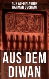 Icon image Aus dem Diwan: Zwölfteilige deutsche Ausgabe