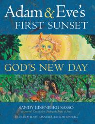 Icon image Adam & Eve's First Sunset: God's New Day
