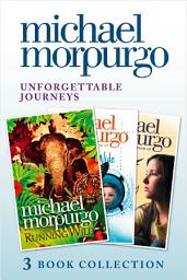 Icon image Unforgettable Journeys: Alone on a Wide, Wide Sea, Running Wild and Dear Olly