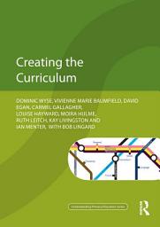 Icon image Creating the Curriculum
