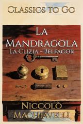 Icon image La Mandragola: Restored Classics to Go Edition