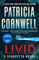 Icon image Livid: A Scarpetta Novel