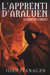 Icon image L'Apprenti d'Araluen 2 - Le Chant des Wargals