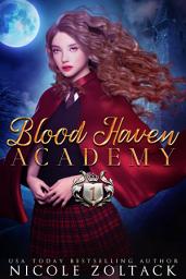 Icon image Blood Haven Academy Year One: Mayhem of Magic