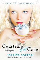 Icon image Courtship of the Cake