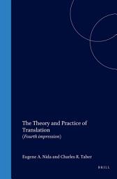 Icon image The Theory and Practice of Translation: (Fourth impression)