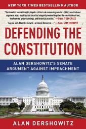Icon image Defending the Constitution: Alan Dershowitz's Senate Argument Against Impeachment