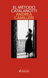 Icon image El método Catalanotti (Comisario Montalbano 31)