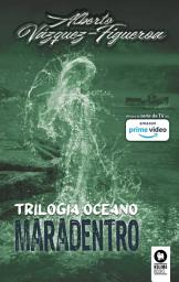 Icon image Trilogía Océano. Maradentro: Tomo III