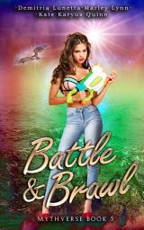 Icon image Battle & Brawl: A Young Adult Academy Urban Fantasy Series!