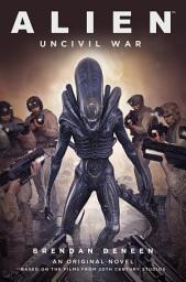 Icon image Alien: Uncivil War