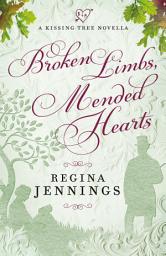 Icon image Broken Limbs, Mended Hearts (A Kissing Tree Novella)