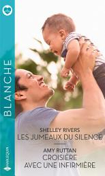 Icon image Les jumeaux du silence - Croisière avec une infirmière