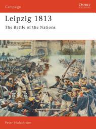 Icon image Leipzig 1813: The Battle of the Nations