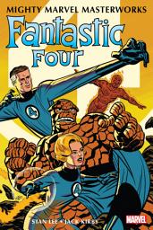 Icon image Mighty Marvel Masterworks: The Fantastic Four (2021): The Fantastic Four Vol. 1 - The World's Greatest Heroes