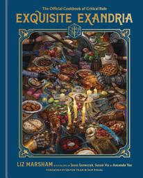 Icon image Exquisite Exandria: The Official Cookbook of Critical Role
