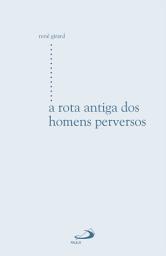 Icon image A rota antiga dos homens perversos