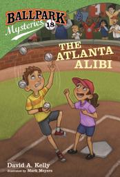 Icon image Ballpark Mysteries #18: The Atlanta Alibi