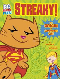 Icon image Streaky: The Origin of Supergirl's Cat