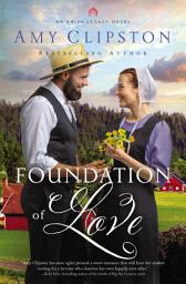 Icon image Foundation of Love: An Uplifting Inspirational Romance