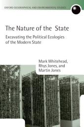 Icon image The Nature of the State: Excavating the Political Ecologies of the Modern State