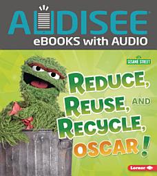 Icon image Reduce, Reuse, and Recycle, Oscar!