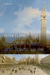 Icon image European Cities and Towns: 400-2000