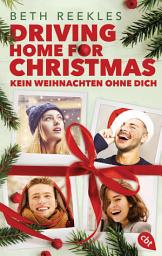 Icon image Driving Home for Christmas – Kein Weihnachten ohne dich