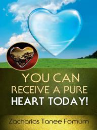 Icon image You Can Receive a Pure Heart Today!