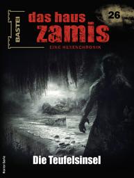 Icon image Das Haus Zamis 26: Die Teufelsinsel