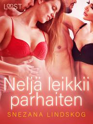 Icon image Neljä leikkii parhaiten - eroottinen novelli