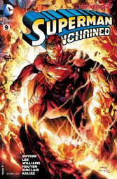 Icon image Superman Unchained (2013-) #9