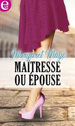 Icon image Maîtresse ou épouse