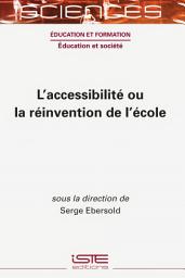 Icon image L’accessibilité ou la réinvention de l’école