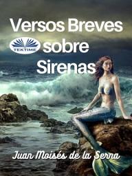 Icon image Versos breves sobre sirenas