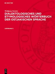 Icon image Wolfgang Steinitz: Dialektologisches und etymologisches Wörterbuch der ostjakischen Sprache. Lieferung 11