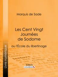 Icon image Les Cent Vingt Journées de Sodome
