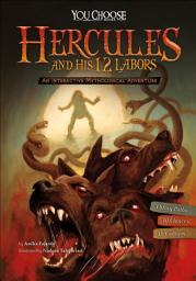 Icon image Hercules and His 12 Labors: An Interactive Mythological Adventure