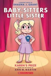 Icon image Karen's Prize: A Graphic Novel (Baby-sitters Little Sister #10)