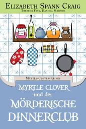 Icon image Myrtle Clover und der mörderische Dinnerclub
