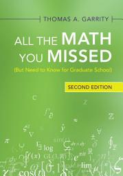 Icon image All the Math You Missed: Edition 2