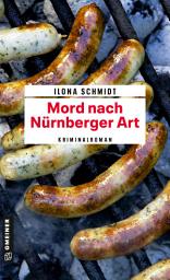 Icon image Mord nach Nürnberger Art: Kriminalroman