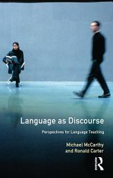 Icon image Language as Discourse: Perspectives for Language Teaching