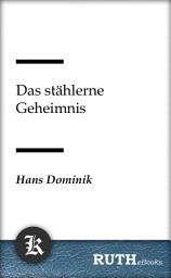 Icon image Das stählerne Geheimnis