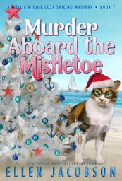 Icon image Murder Aboard the Mistletoe: A Christmas Cozy Mystery