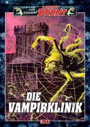 Icon image Larry Brent Classic 033: Die Vampirklinik