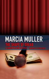 Icon image The Shape of Dread: A Sharon McCone Mystery