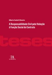 Icon image A Responsabilidade Civil pela Violação à Função Social do Contrato