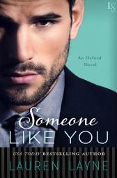 Icon image Someone Like You: An Oxford Novel