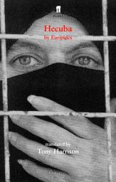 Icon image Hecuba: translated by Tony Harrison